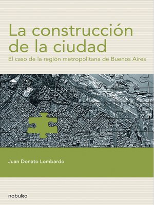 cover image of La construcción de la ciudad